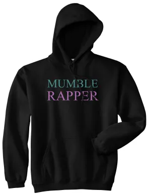 Mumble Rapper Pullover Hoodie