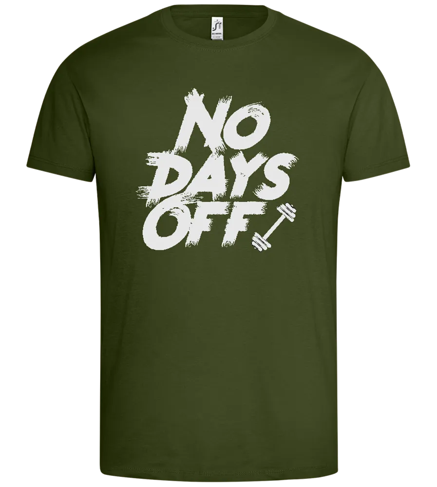 No Days Off Design - Premium men's t-shirt